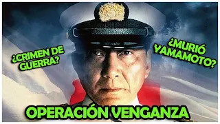 A la cacería del Almirante Yamamoto - Operación Venganza