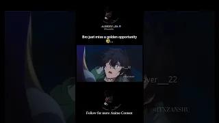 Bro just missed a golden opportunity 😁 anime smooth moments🌎#viral#krishna #trending #shortvideo