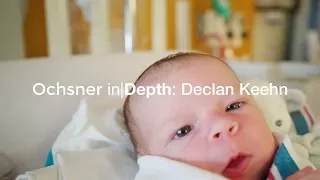 Ochsner in|Depth: Declan Keehn - Part 1: The Norwood