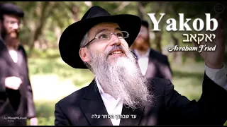 La Historia "Yakob" "יאקאב" — Avraham Fried | Traducción/ Letra