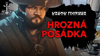 Dread Hunger - Nejhorší posádka!