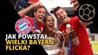 JAK FLICK STWORZYŁ WIELKI BAYERN?