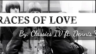 TRACES OF LOVE 1969 - Classics IV ft. Dennis Yost with Lyrics (CjpAg05)