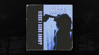 KUTE - VICES I CARE ABOUT (FULL EP) (MEMPHIS 66.6 EXCLUSIVE)