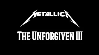 Metallica - The Unforgiven III (HD)