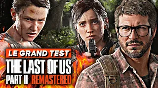 Last of Us Part 2 Remastered : Le GRAND TEST 💥Verdict de la version PS5