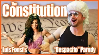 The Constitution Song ("Despacito" Parody)