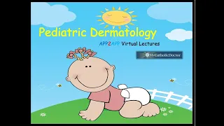 Pediatric Dermatology-PART 1