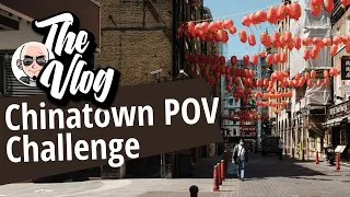HARD Post Lockdown Challenge - Chinatown Street Photography POV