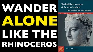 The Buddhist Literature of Ancient Gandhara | THE RHINOCEROS SUTRA (Audiobook)