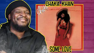 Chaka Khan - Some Love REACTION/REVIEW