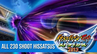 All 230 Shoot Hissatsus (Normal, Combo, Keshin, Armed, Miximax) | Inazuma eleven GO Strikers 2013