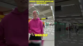 SCENY WYCIĘTE: NASZE PIERWSZE WSPÓLNE WAKACJE!!!