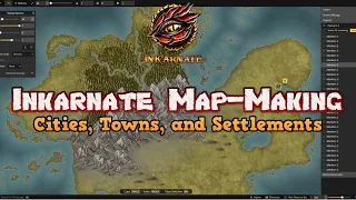 Inkarnate Map-Making Tutorial #4 - Cities, Towns, and Settlements