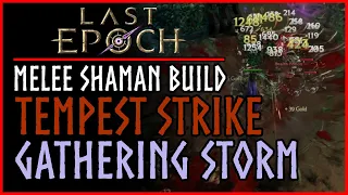 Tempest Strike & Gathering Storm Shaman Build - Last Epoch Build Guide