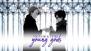 Victor & Yuri || Young Gods