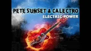 Pete Sunset & Calectro - Electric Power [ CL TuneZ Remix ]