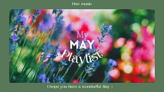 美しい5月を爽やかに過ごすためのplaylist🎧