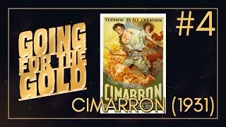 Going for the Gold - Cimarron (1931)