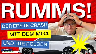 MG4 - Der erste Crash und die Folgen!