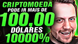 PODE VALORIZAR MAIS DE 1.000% MAIS DE 100 DÓLARES CRIPTOMOEDA MAIS EXPLOSIVA DO CICLO AUGUSTO BACKES