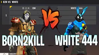 BORN2KILL VS WHITE 444 | B2K VS WHITE 444 USE SCRIPT ? | ONE OF THE BEST ROOM IN THE WORLD