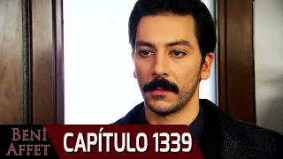 Perdóname (Beni Affet) - Capítulo 1339