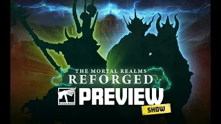 The Mortal Realms Reforged Preview