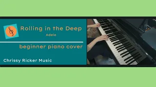 Rolling in the Deep (beginner piano) - Adele - Arr. Chrissy Ricker