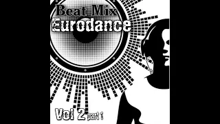 Beat Mix Eurodance Vol 2 part 1(MasterMix)