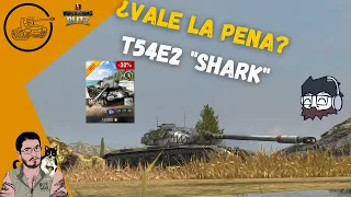 WoT Blitz en Español | T54E2 "Shark" | ¿Vale la Pena?