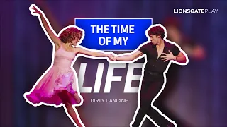 Time Of My Life | Dirty Dancing | Lionsgateplay