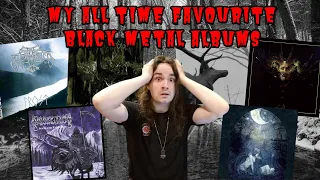 Top 10 Favourite Black Metal Albums!