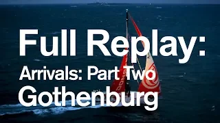 Full Replay: Arrivals in Gothenburg: Part Two | Volvo Ocean Race