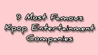 9 Most Famous Kpop Entertainment Companies #Shorts #famouskpopentertainments