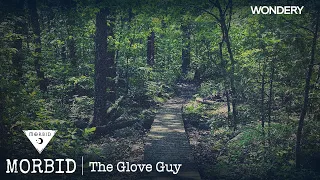 The Glove Guy (With Jordan Bonaparte from The Night Time Podcast) | Morbid | Podcast