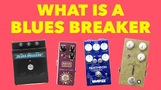 What Is A Blues Breaker?