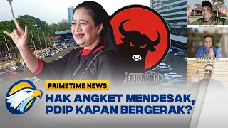 FULL Dialog | Hak Angket Mendesak, PDIP Kapan Bergerak?