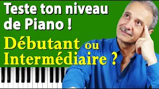 Quel est ton niveau de piano, débutant ou intermédiaire ? (TUTO PIANO GRATUIT)