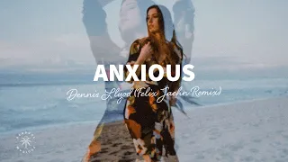 Dennis Lloyd - Anxious (Felix Jaehn Remix) [Lyrics]