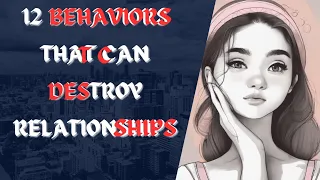 12 hidden behaviors that can destroy relationships! psychological facts