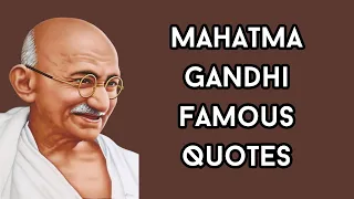 Father of India Mahatma Gandhi Famous Quotes| Mahatma Gandhi Quotes in English| By The Real Quotes.