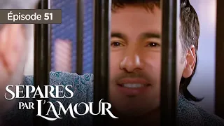 Séparés par l'amour EP 51 - Entre Amour et  Trahison - Série complète en Français