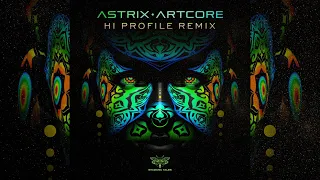 Astrix - Artcore (HI PROFILE rmx)