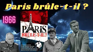 Paris brûle-t-il ? 1966 - Bruno Cremer - Alain Delon - Orson Welles - Claude Rich - replique culte