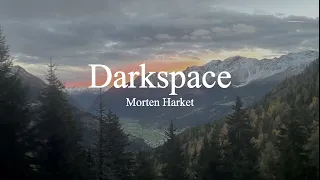 Morten Harket-Darkspace (lyrics)