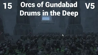 DaC V5 - Orcs of Gundabad 15: Drums in the Deep