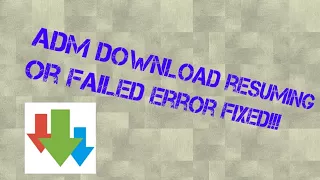 ADM RESUMING AGAIN OR FAILED ERROR FIXED