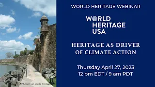 Heritage as a Driver of Climate Action - World Heritage Webinar