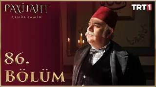 Payitaht Abdülhamid 86. Bölüm (HD)